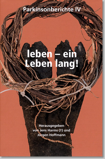 leben – ein Leben lang! Parkinsonberichte IV, Verlag novuprint, Hannover 2017